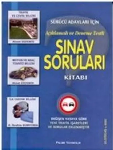 Sürücü Adayları İçin Sınav Soruları Kitabı Açıklamalı ve Deneme Testli