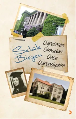 Öğretmen Olmadan Önce Öğrenciydim