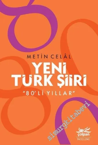 Yeni Türk Şiiri - 80'li Yıllar - 2018