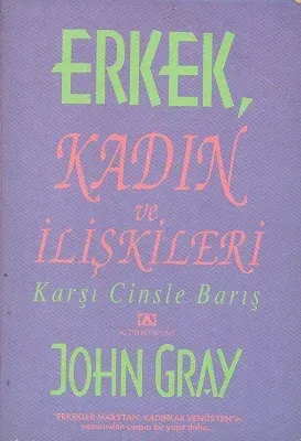 Erkek Kadın ve İlişkileri Karşı Cinsle Barış