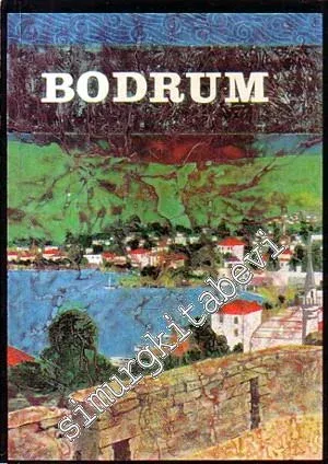 Bodrum (Halikarnassos) ve Müze Rehberi -        1972