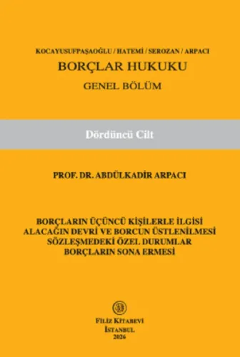 Borçlar Hukuku Genel Bölüm (Dördüncü Cilt)