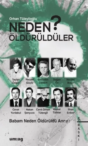 Neden Öldürüldüler 1 : Babam Neden Öldürüldü Anne -        2018