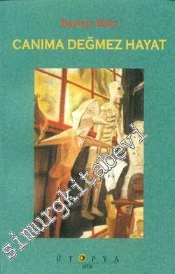 Canıma Değmez Hayat -         1999