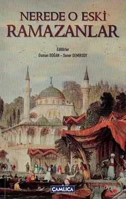 Nerede O eski Ramazanlar