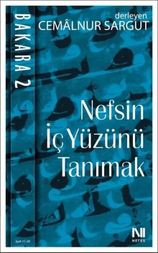Nefsin İçyüzünü Tanımak