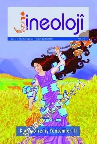 Jineoloji Üç Aylık Kadın Bilim ve Kuram Dergisi - Dosya: Kadın Direniş Yöntemleri II - Sayı: 10      Ocak - Şubat - Mart