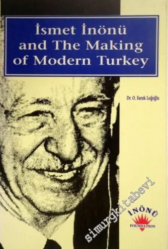 İsmet İnönü and the Making of Modern Turkey -        1997