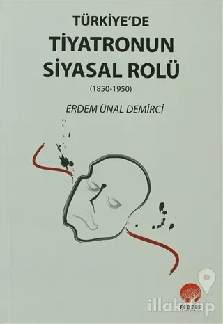 Türkiye'de Tiyatronun Siyasal Rolü