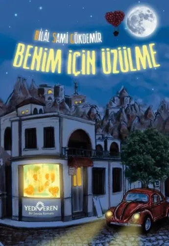 Benim İçin Üzülme Bilal Sami Gökdemir