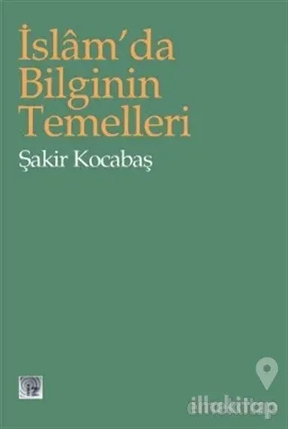 İslam'da Bilginin Temelleri (Emr Kitabı)