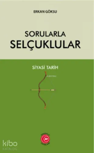 Sorularla Selçuklular Siyasi Tarih