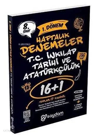 Saydam Yayınları 8. Sınıf LGS T.C. İnkılap Tarihi Ve Atatürkçülük 1. Dönem 16+1 Haftalık Kazanım Denemeleri