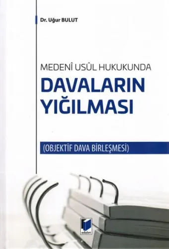 Davaların Yığılması