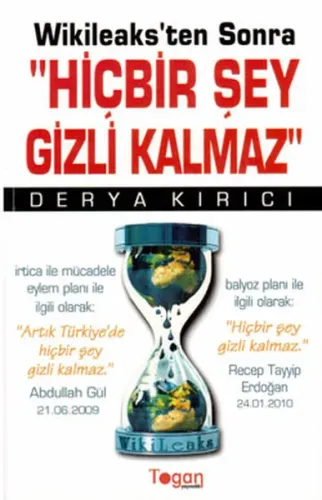 Hiçbir Şey Gizli Kalmaz (Wikileaks'ten Sonra)
