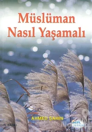 Müslüman Nasıl Yaşamalı