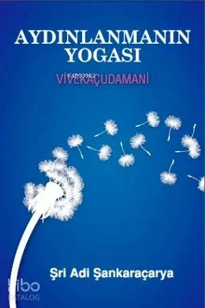 Aydınlanmanın Yogası  - Vivekaçudamani