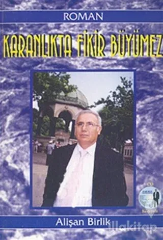 Karanlıkta Fikir Büyümez