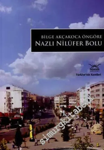 Nazlı Nilüfer Bolu -         2008