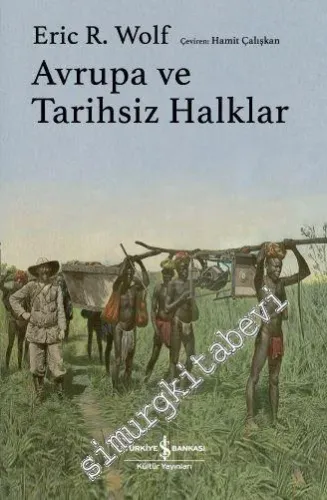 Avrupa ve Tarihsiz Halklar CİLTLİ -          2023