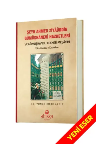 Şeyh Ahmet Ziyauddin Gümüşhanevi Hazretleri