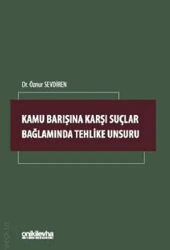 Kamu Barışına Karşı Suçlar Bağlamında Tehlike Unsuru
