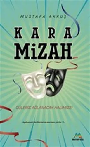 Kara Mizah; Toplumsal Dertlerimize Merhem Şiirler 3