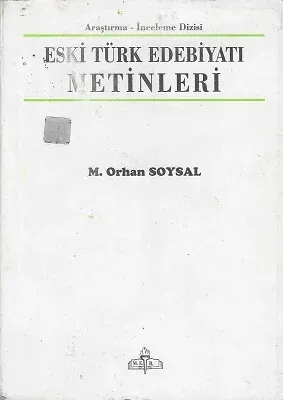 Eski Türk Edebiyatı Metinleri Araştırma - İnceleme Dizisi