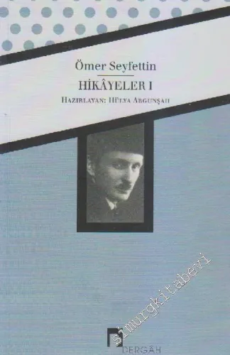 Bütün Eserleri Hikâyeler 1 -        2012