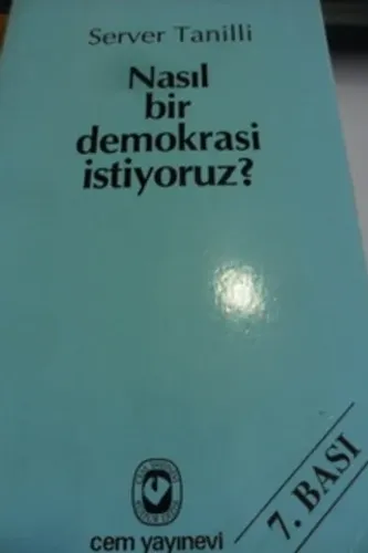 Nasıl Bir Demokrasi İstiyoruz ?