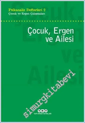 Psikanaliz Defterleri 4 : Çocuk ve Ergen Cinselliği - Çocuk ve Ergen Çalışmaları -         2024