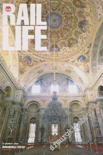 Rail Life Magazine - Dosya: 19. Yüzyıldan 21. Yüzyıla Dolmabahçe Sarayı - Sayı: 3      Kasım