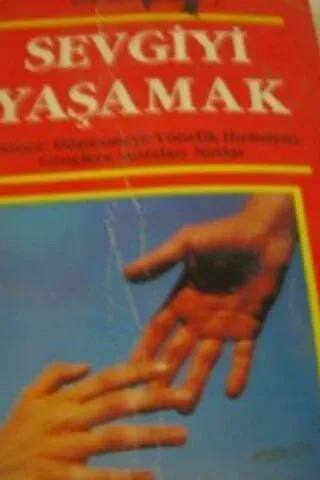 Sevgiyi Yaşamak