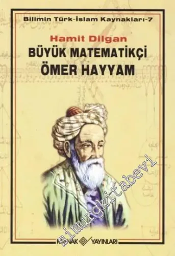Büyük Matematikçi Ömer Hayyam -