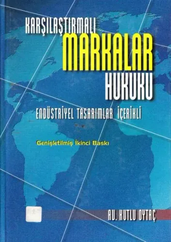 Karşılaştırmalı Markalar Hukuku Endüstriyel Tasarımlar İçerikli