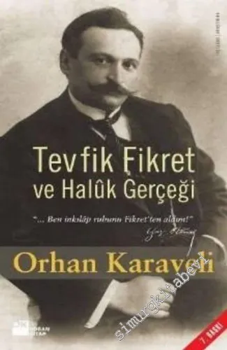 Tevfik Fikret ve Haluk Gerçeği -