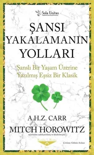 Şansı Yakalamanın Yolları (Kısaltılmış Klasik)