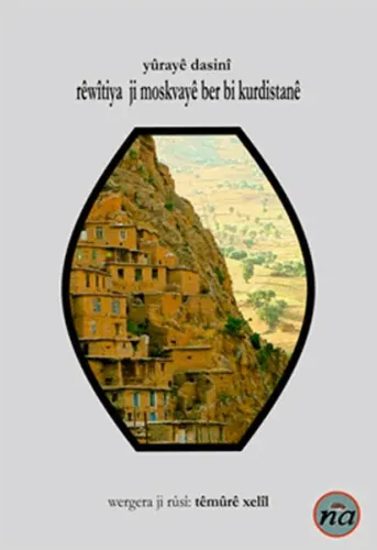 Riwitiya Ji Moskvaye Ber Bi Kurdistane