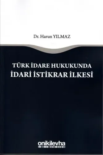 Türk İdare Hukukunda İdari İstikrar İlkesi