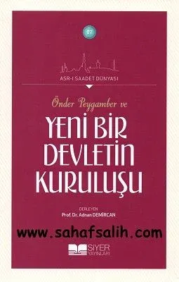 Önder Peygamber ve Yeni Bir Devletin Kuruluşu