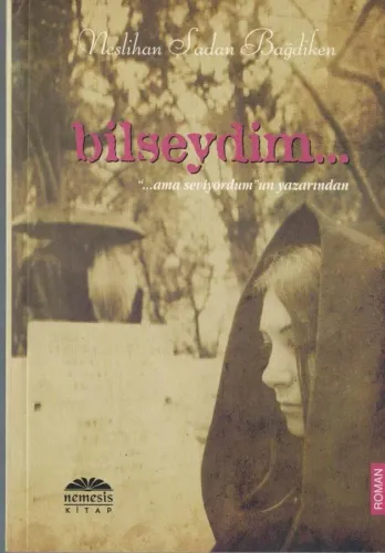 Bilseydim