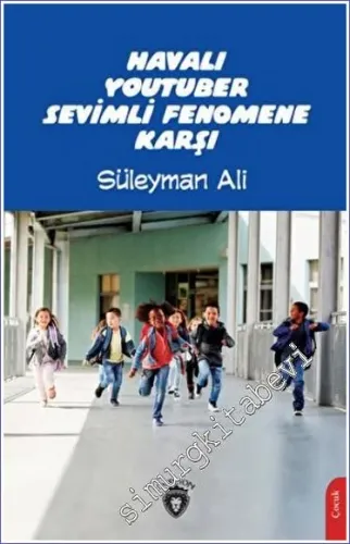 Havalı Youtuber Sevimli Fenomene Karşı -         2022