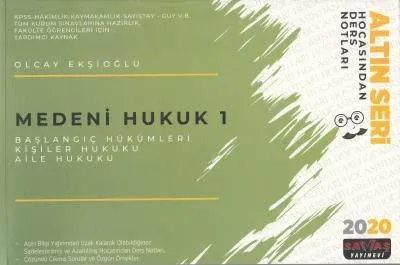 Medeni Hukuk 1 Başlangıç Hükümleri-Kişiler Hukuku-Aile Hukuku