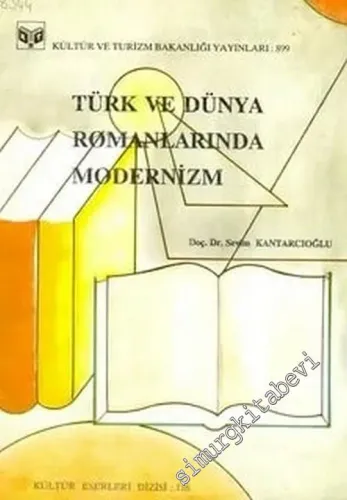 Türk ve Dünya Romanlarında Modernizm -
