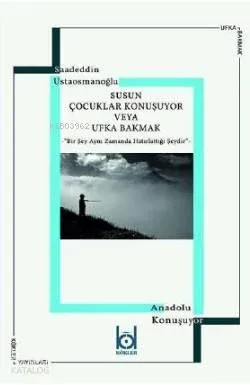 Susun Çocuklar Konuşuyor veya Ufka Bakmak