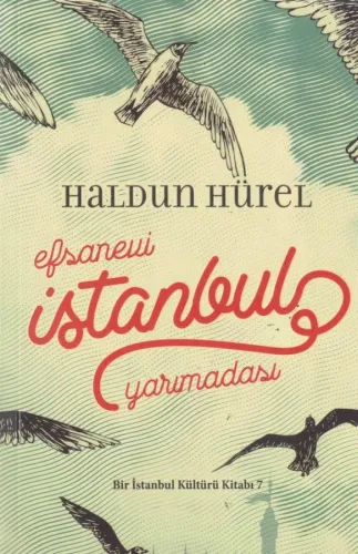 Efsanevi İstanbul Yarımadası