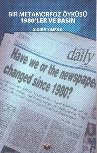 A Metamorphosis Story - The 1980s and the Press