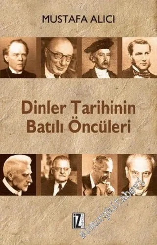 Dinler Tarihinin Batılı Öncüleri -         2007