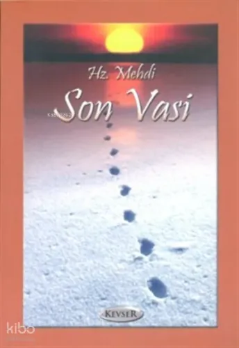 Hz. Mehdi Son Vasi