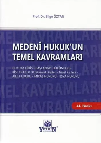 Medeni Hukuk'un Temel Kavramları